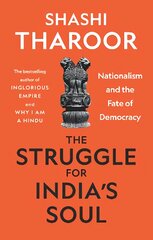 Struggle for India's Soul: Nationalism and the Fate of Democracy kaina ir informacija | Socialinių mokslų knygos | pigu.lt