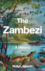 Zambezi: A History цена и информация | Исторические книги | pigu.lt