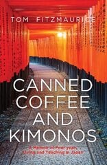 Canned Coffee and Kimonos kaina ir informacija | Kelionių vadovai, aprašymai | pigu.lt