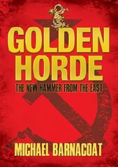 Golden Horde: The New Hammer from the East kaina ir informacija | Fantastinės, mistinės knygos | pigu.lt