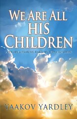 We Are All His Children kaina ir informacija | Dvasinės knygos | pigu.lt