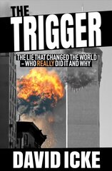 Trigger: The Lie That Changed the World цена и информация | Книги по социальным наукам | pigu.lt