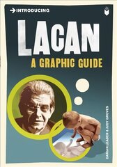 Introducing Lacan: A Graphic Guide Revised edition kaina ir informacija | Saviugdos knygos | pigu.lt