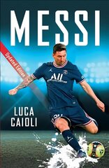 Messi: 2022 Updated Edition цена и информация | Биографии, автобиогафии, мемуары | pigu.lt