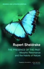 Presence of the Past: Morphic Resonance and the Habits of Nature 2nd Revised ed. цена и информация | Книги о питании и здоровом образе жизни | pigu.lt