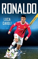 Ronaldo: 2022 Updated Edition цена и информация | Биографии, автобиографии, мемуары | pigu.lt