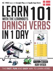 Learn 101 Danish Verbs in 1 Day: With LearnBots 1st цена и информация | Пособия по изучению иностранных языков | pigu.lt