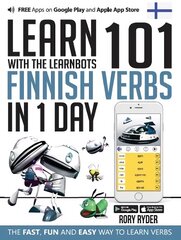 Learn 101 Finnish Verbs In 1 Day: With LearnBots 1st kaina ir informacija | Užsienio kalbos mokomoji medžiaga | pigu.lt