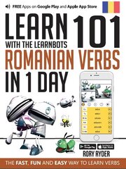 Learn 101 Romanian Verbs in 1 Day: With LearnBots 1st цена и информация | Пособия по изучению иностранных языков | pigu.lt