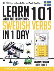 Learn 101 Swedish Verbs in 1 Day: With LearnBots 1st цена и информация | Пособия по изучению иностранных языков | pigu.lt
