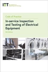 Code of Practice for In-service Inspection and Testing of Electrical Equipment 5th edition kaina ir informacija | Socialinių mokslų knygos | pigu.lt