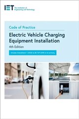 Code of Practice for Electric Vehicle Charging Equipment Installation 4th edition kaina ir informacija | Ekonomikos knygos | pigu.lt