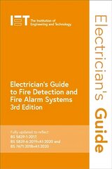 Electrician's Guide to Fire Detection and Fire Alarm Systems 3rd edition цена и информация | Книги по социальным наукам | pigu.lt