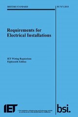 Requirements for Electrical Installations, IET Wiring Regulations,   Eighteenth Edition, BS 7671:2018 цена и информация | Книги по социальным наукам | pigu.lt