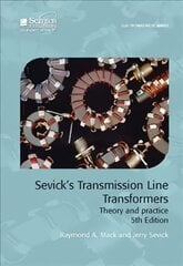 Sevick's Transmission Line Transformers: Theory and practice 5th edition kaina ir informacija | Socialinių mokslų knygos | pigu.lt