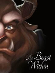 Disney Princess Beauty and the Beast: The Beast Within цена и информация | Книги для подростков и молодежи | pigu.lt