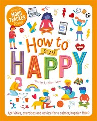 How to Stay Happy цена и информация | Книги для малышей | pigu.lt
