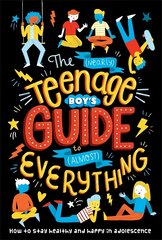 (Nearly) Teenage Boy's Guide to (Almost) Everything Nearly) Teenage Boy's Guide to (Almost цена и информация | Книги для подростков и молодежи | pigu.lt