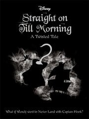 Disney Peter Pan: Straight on Till Morning kaina ir informacija | Knygos paaugliams ir jaunimui | pigu.lt
