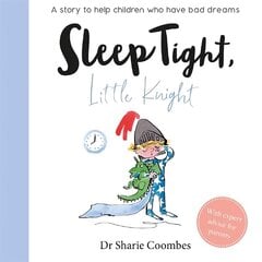 Sleep Tight, Little Knight цена и информация | Книги для самых маленьких | pigu.lt