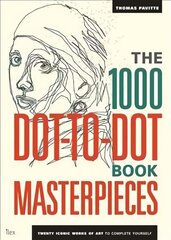 1000 Dot-to-Dot Book: Masterpieces: Twenty Iconic works of art to complete yourself kaina ir informacija | Knygos apie sveiką gyvenseną ir mitybą | pigu.lt