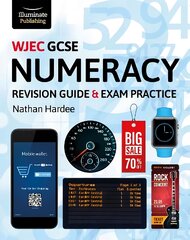 WJEC GCSE Numeracy Revision Guide & Exam Practice цена и информация | Книги для подростков  | pigu.lt