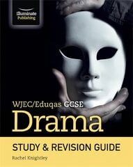WJEC/Eduqas GCSE Drama Study & Revision Guide kaina ir informacija | Knygos paaugliams ir jaunimui | pigu.lt
