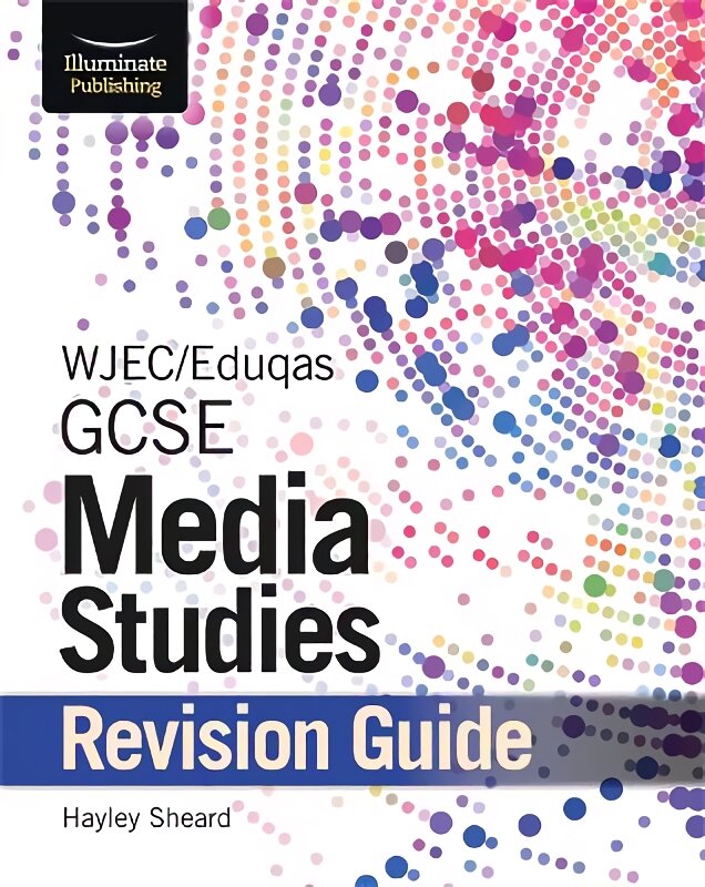 WJEC/Eduqas GCSE Media Studies Revision Guide цена и информация | Knygos paaugliams ir jaunimui | pigu.lt