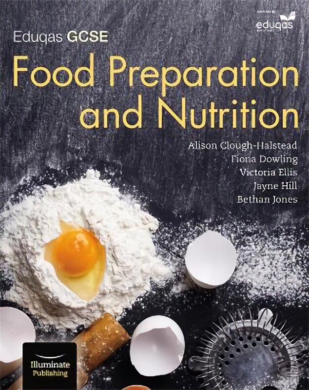 Eduqas GCSE Food Preparation & Nutrition: Student Book цена и информация | Knygos paaugliams ir jaunimui | pigu.lt