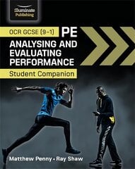 OCR GCSE (9-1) PE Analysing and Evaluating Performance: Student Companion kaina ir informacija | Knygos paaugliams ir jaunimui | pigu.lt