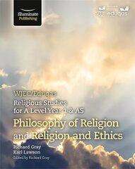 WJEC/Eduqas Religious Studies for A Level Year 1 & AS - Philosophy of Religion and Religion and Ethics цена и информация | Духовная литература | pigu.lt