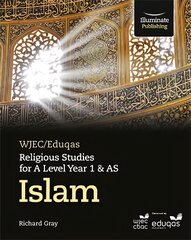 WJEC/Eduqas Religious Studies for A Level Year 1 & AS - Islam цена и информация | Духовная литература | pigu.lt