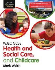 WJEC GCSE Health and Social Care, and Childcare kaina ir informacija | Knygos paaugliams ir jaunimui | pigu.lt