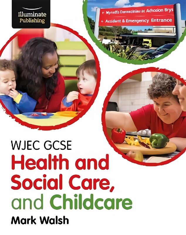 WJEC GCSE Health and Social Care, and Childcare цена и информация | Knygos paaugliams ir jaunimui | pigu.lt