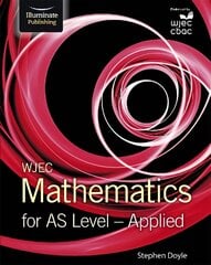 Wjec Mathematics for AS Level: Applied kaina ir informacija | Ekonomikos knygos | pigu.lt