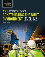 WJEC Vocational Award Constructing the Built Environment Level 1/2 цена и информация | Книги по социальным наукам | pigu.lt