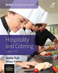 WJEC Vocational Award Hospitality and Catering Level 1/2: Student Book kaina ir informacija | Ekonomikos knygos | pigu.lt