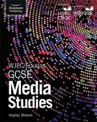 WJEC/Eduqas GCSE Media Studies: Student Book цена и информация | Книги для подростков и молодежи | pigu.lt