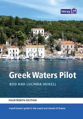 Greek Waters Pilot: A yachtsman's guide to the Ionian and Aegean coasts and islands of Greece 2022 14th New edition kaina ir informacija | Knygos apie sveiką gyvenseną ir mitybą | pigu.lt