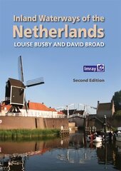 Inland Waterways of the Netherlands 2nd Revised edition kaina ir informacija | Socialinių mokslų knygos | pigu.lt