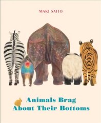 Animals Brag About Their Bottoms цена и информация | Книги для самых маленьких | pigu.lt