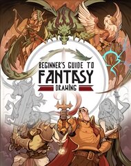 Beginner's Guide to Fantasy Drawing kaina ir informacija | Knygos apie sveiką gyvenseną ir mitybą | pigu.lt