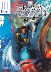 Faraway Paladin: The Lord of the Rust Mountains: Primus цена и информация | Фантастика, фэнтези | pigu.lt