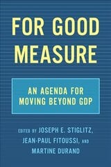 For Good Measure: An Agenda for Moving Beyond GDP kaina ir informacija | Ekonomikos knygos | pigu.lt