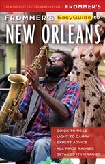 Frommer's EasyGuide to New Orleans 8th edition kaina ir informacija | Kelionių vadovai, aprašymai | pigu.lt