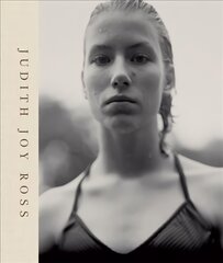 Judith Joy Ross: Photographs 1978-2015 kaina ir informacija | Fotografijos knygos | pigu.lt