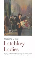 Latchkey Ladies kaina ir informacija | Fantastinės, mistinės knygos | pigu.lt