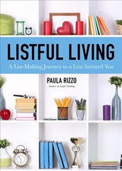 Listful Living: A List-Making Journey to a Less Stressed You цена и информация | Самоучители | pigu.lt