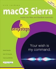 macOS Sierra in easy steps: Covers OS X 10. 12 цена и информация | Книги по экономике | pigu.lt