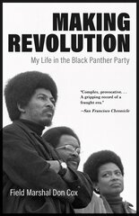 Making Revolution: My Life in the Black Panther Party цена и информация | Биографии, автобиогафии, мемуары | pigu.lt